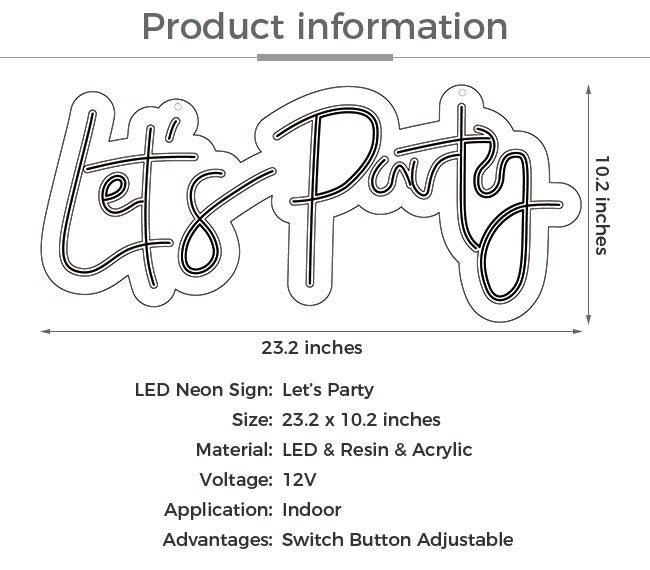  Let_sPartyLEDNeonSign- Lovely Party Decoration Idea-Specification