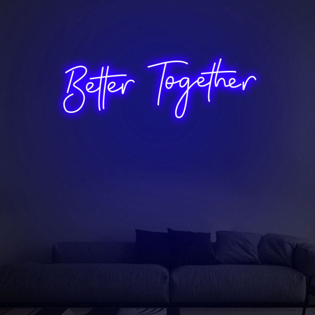 Better Together LED Neon Sign