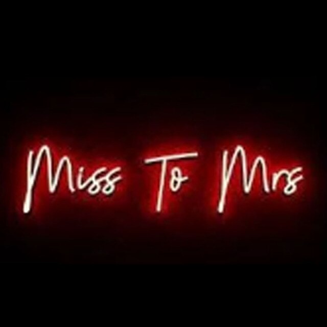 Miss To Mrs LED Neon Sign