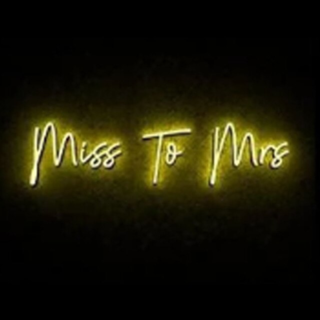 Miss To Mrs LED Neon Sign