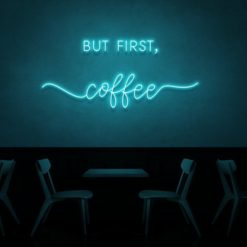 But first, Coffee LED Neon Sign