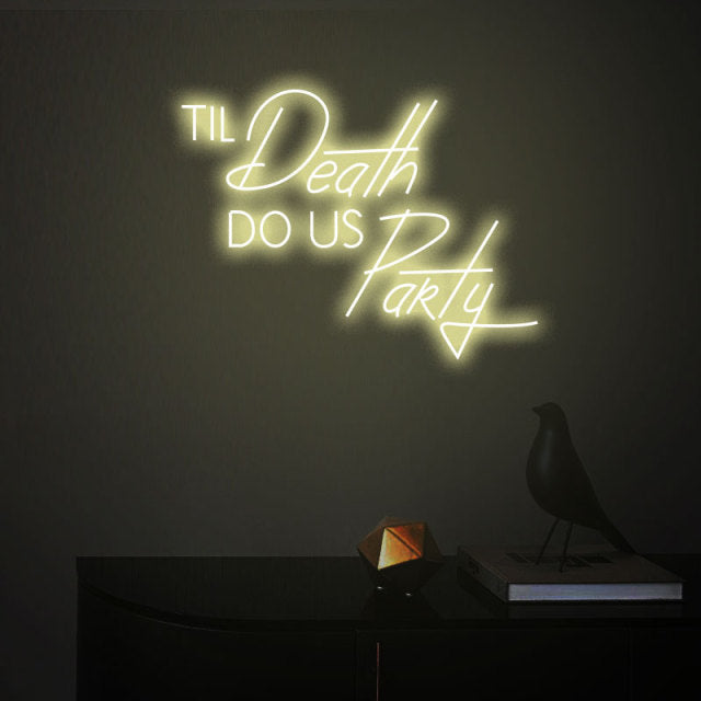 TIL Death DO US PaRty LED Neon Sign
